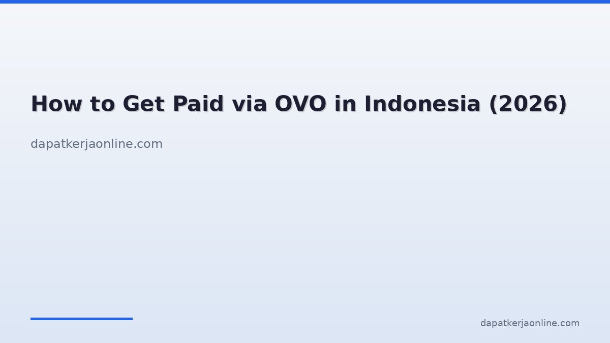 How to Get Paid via OVO in Indonesia (2026)